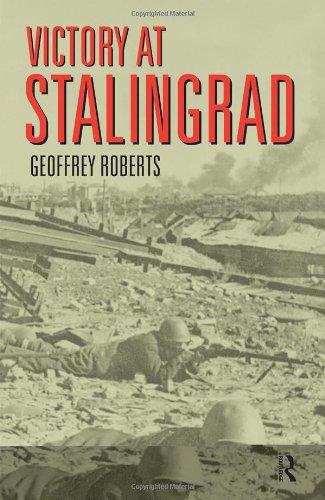 Victory at Stalingrad: The Battle That Changed History