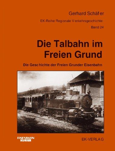 Die Talbahn im Freien Grund