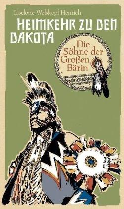 Die Söhne der Großen Bärin (4)  Heimkehr zu den Dakota