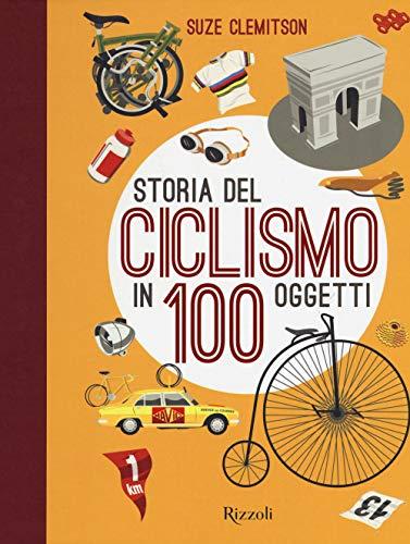 Storia del ciclismo in 100 oggetti