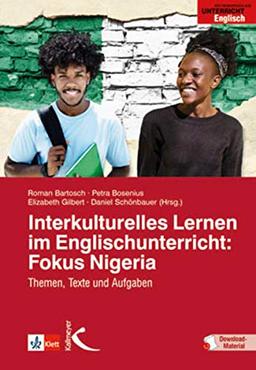 Interkulturelles Lernen im Englischunterricht: Fokus Nigeria: Themen, Texte und Aufgaben