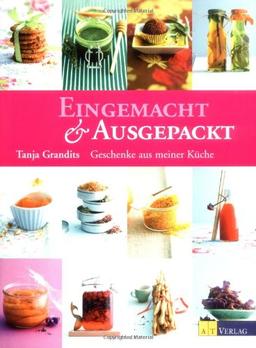 Eingemacht & Ausgepackt: Geschenke aus meiner Küche