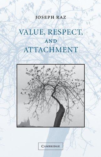 Value, Respect, and Attachment (The Seeley Lectures, Band 4)