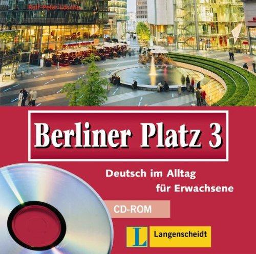 Berliner Platz, Band 3 - CD-ROM 3: Deutsch im Alltag für Erwachsene