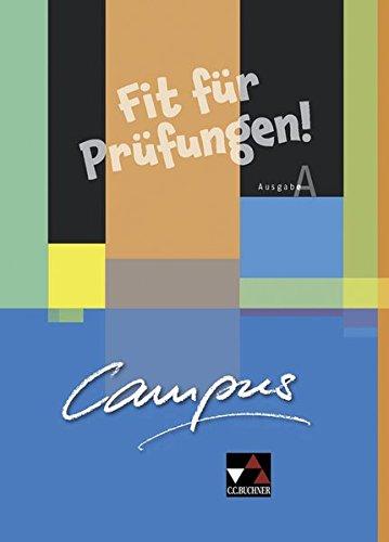 Campus A. Palette / Campus A Fit für Prüfungen!: Fakultatives Begleitmaterial zu Campus A