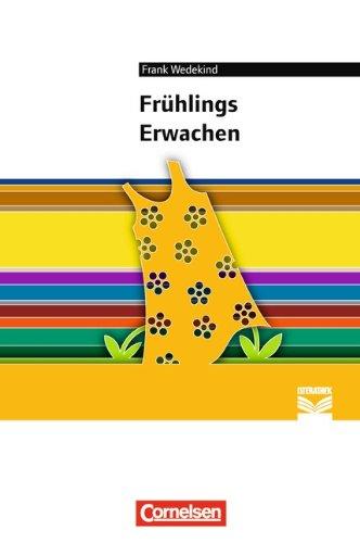 Frühlings Erwachen: Empfohlen für die Oberstufe. Textausgabe. Text - Erläuterungen - Materialien