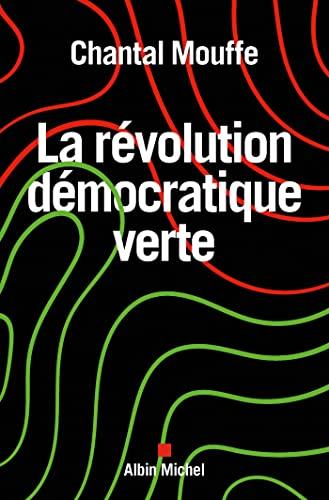 La révolution démocratique verte : le pouvoir des affects en politique