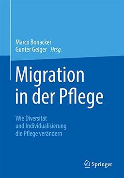 Migration in der Pflege: Wie Diversität und Individualisierung die Pflege verändern