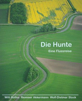 Die Hunte. Eine Flussreise