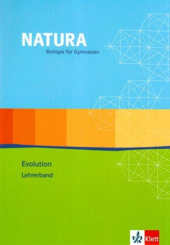 Natura - Biologie für Gymnasien - Evolution: Natura, Biologie für Gymnasien, Themenhefte S II : Evolution, Lehrerband m. CD-ROM