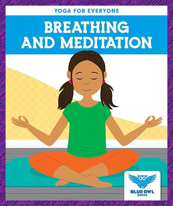 Breathing and Meditation (Yoga for Everyone)