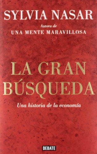 La gran búsqueda : una historia de la economía: Una historia del pensamiento económico