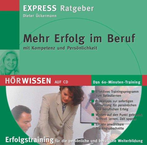 Mehr Erfolg im Beruf mit Kompetenz und Persönlichkeit, 1 Audio-CD