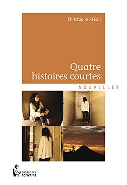 QUATRE HISTOIRES courtes