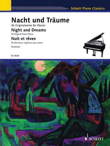 Nacht und Träume: 36 Originalwerke für Klavier. Klavier. (Schott Piano Classics)