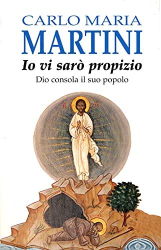 Io vi sarò propizio. Dio consola il suo popolo (Spiritualità del quotidiano, Band 1)