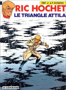 Ric Hochet. Vol. 45. Le triangle Attila