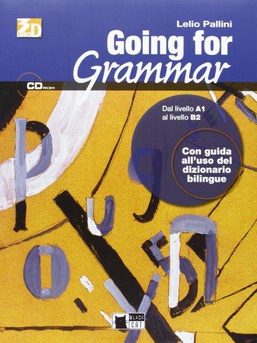 Going for grammar dal Livello A1 al livello b2 (English grammar)