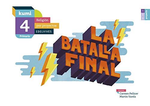 La batalla final: 4º Primaria (Kumi)