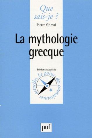 La mythologie grecque (Que Sais-Je ?)