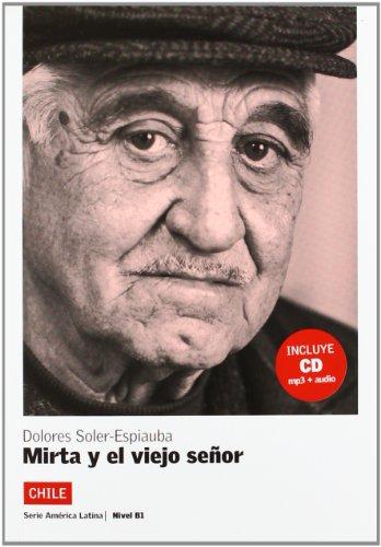 Mirta y el viejo señor : Chile