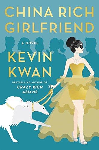 China Rich Girlfriend: A Novel