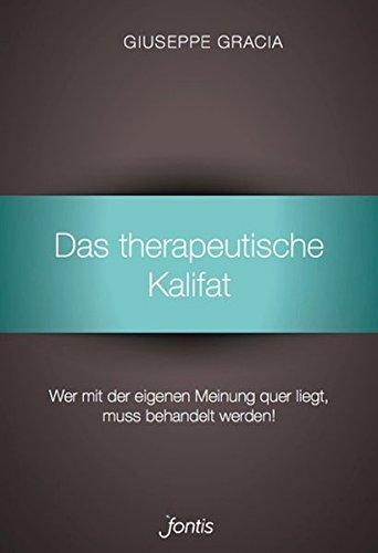 Das therapeutische Kalifat: Meinungsdiktatur im Namen des Fortschritts