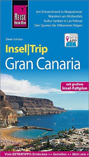 Reise Know-How InselTrip Gran Canaria: Reiseführer mit Insel-Faltplan und kostenloser Web-App