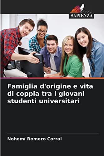 Famiglia d'origine e vita di coppia tra i giovani studenti universitari