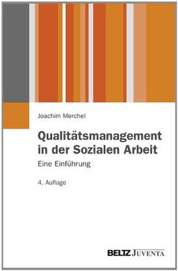 Qualitätsmanagement in der Sozialen Arbeit.: Eine Einführung