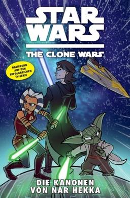 Star Wars: The Clone Wars (zur TV-Serie), Bd. 8: Die Kanonen von Nar Hekka