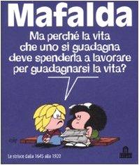 Mafalda. Le strisce dalla 1645 alla 1920