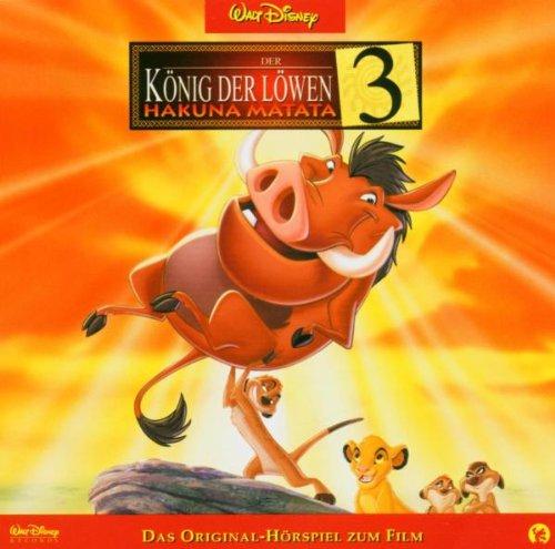 Der König der Löwen 3. Hakuna Matata. CD. . Original-Hörspiel zum Film