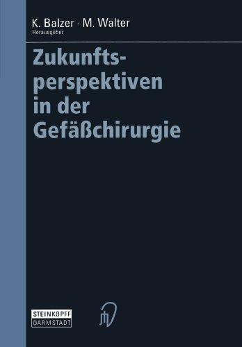 Zukunftsperspektiven in der Gefäßchirurgie