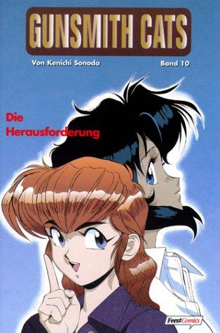 Gunsmith Cats, Bd.10, Die Herausforderung