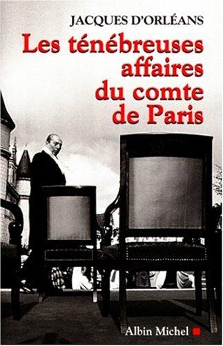 Les ténébreuses affaires du Comte de Paris