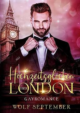 Hochzeitsglocken über London: London Gayromance