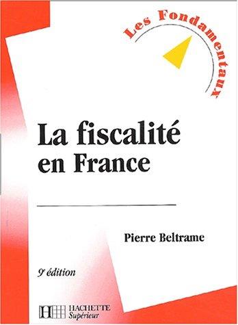 La fiscalité en France (Les Fondamentaux)