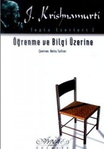 Ögrenme ve Bilgi Üzerine: Toplu Eserleri 2