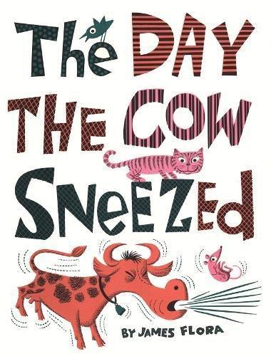 The Day the Cow Sneezed