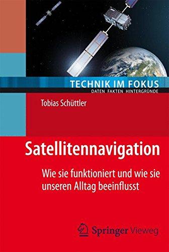 Satellitennavigation (Technik im Fokus)