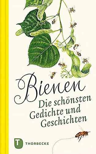 Bienen: Die schönsten Gedichte und Geschichten