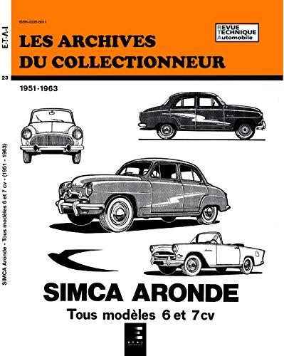 E-T-A-I - Revue Technique SIMCA ARONDE (1951/1963) - Les Archives du Collectionneur n°23