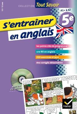 S'entraîner en anglais 5e, 12-13 ans : A1+ à A2