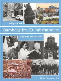 Bamberg im 20. Jahrhundert. Beschreibungen eines Stadtlebens in 80 Kapiteln und 10 Exkursen