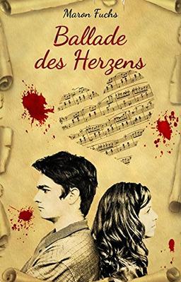 Ballade des Herzens - Krimi, Spannung, Mord, Liebe, Musik, Songtexte