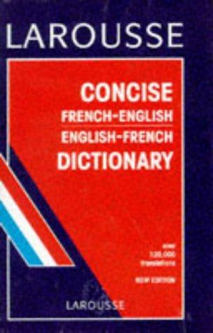 Larousse Concise French-English, English-French Dictionary