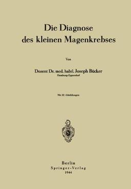 Die Diagnose des Kleinen Magenkrebses