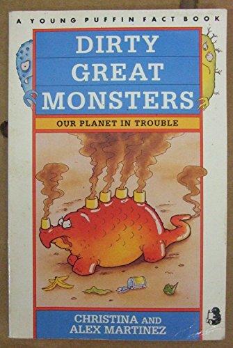 Dirty Great Monsters: Our Planet in Trouble (Young Puffin Books)