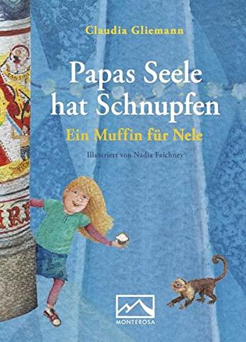 Papas Seele hat Schnupfen: Ein Muffin für Nele